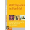 Weltreligionen im Überblick by Klaus Meier