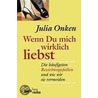 Wenn Du mich wirklich liebst door Julia Onken