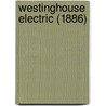 Westinghouse Electric (1886) door Miriam T. Timpledon