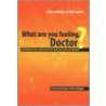 What Are You Feeling Doctor? door Michael Courtenay