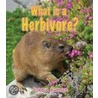 What Is A Herbivore? Cd & Tp door Bobbie Kalman