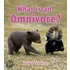 What Is An Omnivore? Cd & Tp