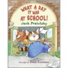 What a Day It Was at School! door Jack Prelutsky