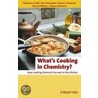What's Cooking In Chemistry? door Hubertus P. Bell