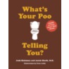 What's Your Poo Telling You? door Josh Richman