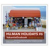 Hu.man Holidays door R. van Weperen