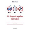 101 dingen die je gedaan moet hebben in je leven