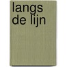 Langs de lijn