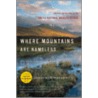 Where Mountains Are Nameless door Jonathan Waterman
