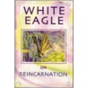 White Eagle On Reincarnation door Onbekend
