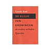 De kleur van Groningen en andere verhalen door Gerrit Krol