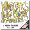 Whoopi's Big Book of Manners door Whoopi Goldberg