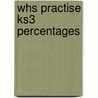 Whs Practise Ks3 Percentages door Mr Steve Mills