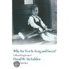 Why Are You So Long & Sweet? door David W. McFadden
