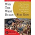 Why The West Rules---For Now