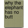 Why the Elephant Has No Butt door Osonye Tess Onwueme