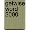 Getwise Word 2000 by Unknown