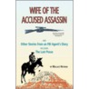Wife Of The Accused Assassin door Wallace Heitman