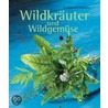 Wildkräuter und Wildgemüse door Brunhilde Bross-Burkhardt