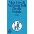 Wilhelm Tell für die Schule