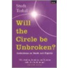 Will The Circle Be Unbroken? door Terkel Studs