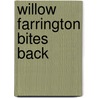 Willow Farrington Bites Back door Rebecca Bloomer