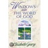 Windows Into the Word of God