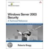 Windows Server 2003 Security by Roberta Bragg