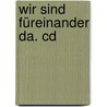 Wir Sind Füreinander Da. Cd by Rolf Krenzer