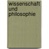 Wissenschaft Und Philosophie door Paul Hberlin
