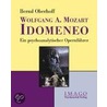 Wolfgang A. Mozart: Idomeneo by Bernd Oberhoff