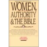 Women, Authority & the Bible by Unknown