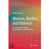 Women, Borders, And Violence by Sharon Pickering