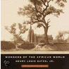 Wonders Of The African World door Jr. Henry Louis Gates