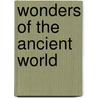 Wonders Of The Ancient World door Justin Pollard