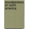 Woodpeckers of North America door Frances Backhouse