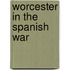 Worcester in the Spanish War