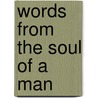 Words From The Soul Of A Man door Blitz