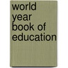 World Year Book Of Education door Philip Garner