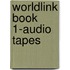 Worldlink Book 1-Audio Tapes