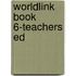 Worldlink Book 6-Teachers Ed