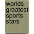 Worlds Greatest Sports Stars