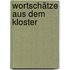 Wortschätze aus dem Kloster