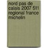 Nord Pas de Calais 2007 511 Regional France Michelin