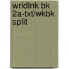 Wrldlnk Bk 2a-Txt/Wkbk Split door Theodore Moran