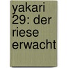 Yakari 29: Der Riese erwacht door Derib