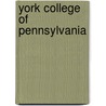 York College of Pennsylvania door Carol McCleary Innerst