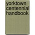 Yorktown Centennial Handbook