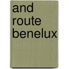 AND route Benelux by Unknown