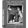 You Should Have Been With Me door Stan Shaffer